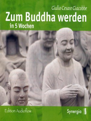 cover image of Zum Buddha werden in 5 Wochen